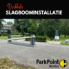 Slagboominstallatie Slagboominstallatie